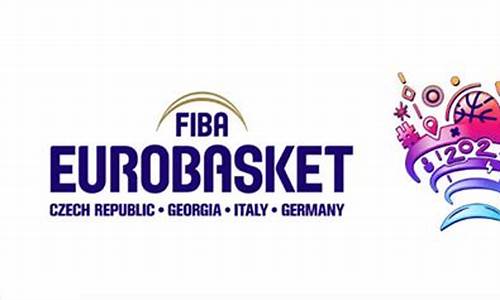 fiba欧洲篮球赛_fiba欧洲男子篮球赛2022预选赛直播